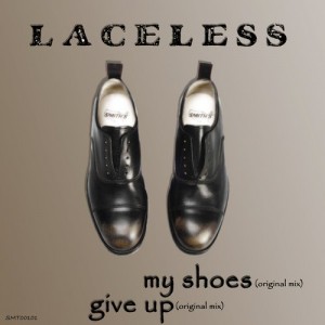 Laceless - My Shoes [Smith's Records]