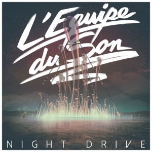 L'equipe Du Son - Night Drive [Silhouette Music]