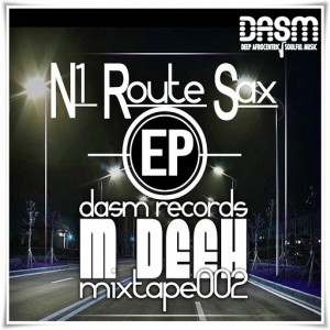 M Deeh - N1 Route Sax EP [Dasm]