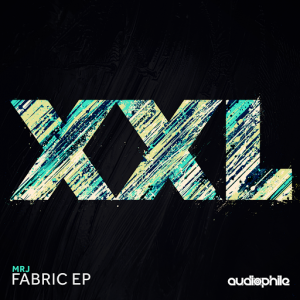 MRJ - Fabric EP [Audiophile XXL]