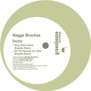 Maggs Bruchez - Breathe [Greenhouse Recordings]