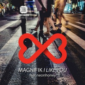 Magnifik - I Like You EP [Yes Yes Records]