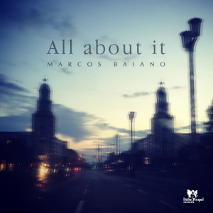 Marcos Baiano - All About It [Little Angel Records]