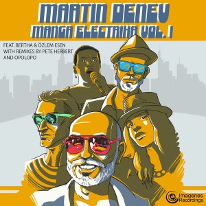 Martin Denev - Manga Electrika [Imagenes]