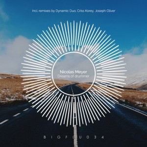 Nicolas Meyer - Dreams Of Drummer EP [Big Flu Records]