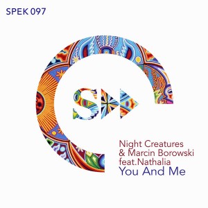 Night Creatures & Marcin Borowski feat.Nathalia - You And Me [SpekuLLa Records]