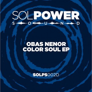 Obas Nenor - Color Soul EP [Sol Power Sound]