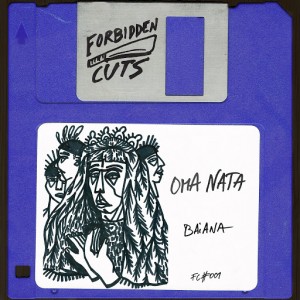 Oma Nata - Baiana [Forbidden Cuts]