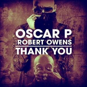 Oscar P feat. Robert Owens - Thank You [Open Bar Music]