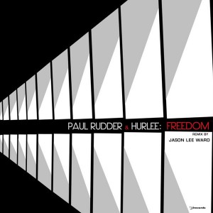 Paul Rudder, Hurlee - Freedom [i! Records]