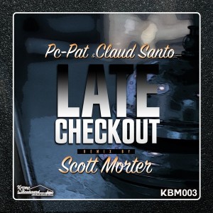 Pc-Pat, Claud Santo - Late Checkout [Krome Boulevard Music]