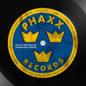 Phaxx & Mike Moorish - Bombaclaat [Phaxx Records]