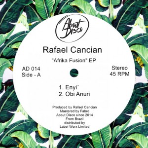 Rafael Cancian - Afrika Fusion [About Disco Records]