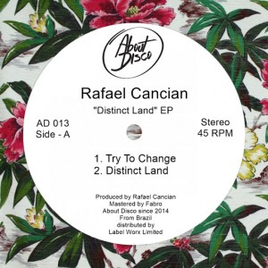 Rafael Cancian - Distinct Land [About Disco Records]