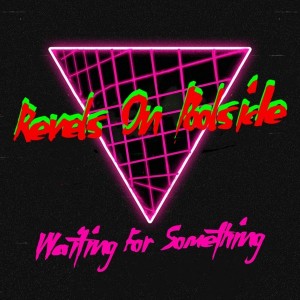 Revels On Poolside - Waiting For Something [Revels On Poolside]