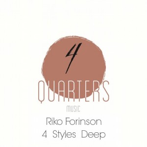 Riko Forinson - 4 Styles Deep [4 Quarters Music]