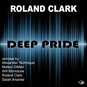 Roland Clark - Deep Pride [Delete Records]