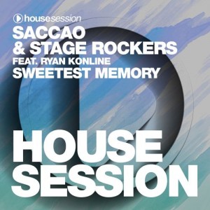 Saccao & Stage Rockers feat. Ryan Konline - Sweetest Memory [Housesession Records]