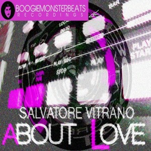 Salvatore Vitrano - About Love [Boogiemonsterbeats Recordings]