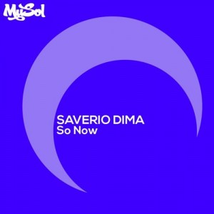 Saverio Dima - So Now [Musol Recordings]