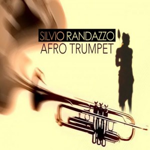 Silvio Randazzo - Afro Trumpet [Ma Music]
