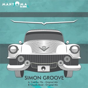 Simon Groove - Cadillac 70s [Manyoma Records]