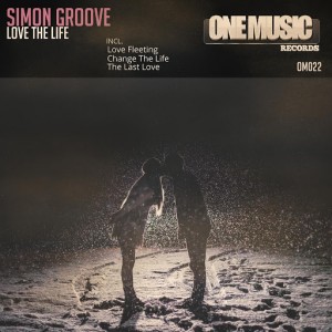 Simon Groove - Love The Life [One Music Records]