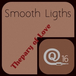 Smooth Lights - Therapy of Love [Quiala Records]
