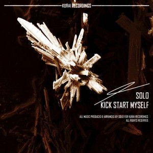 Solo - Kick Start Myself [Kurai Recordings]