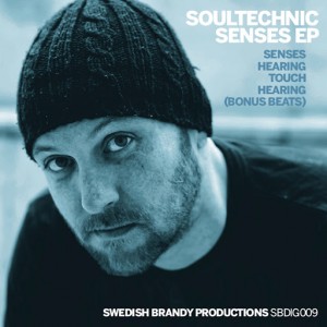 Soultechnic - Senses EP [Swedish Brandy Productions]