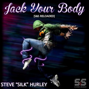 Steve Silk Hurley - Jack Your Body (S&S Reloaded) [S&S Records]