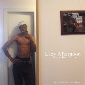 Tevo Howard - Lazy Afternoon [Tevo Howard Recordings]