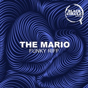 The Mario - Funky Riff [Black Circle Records]