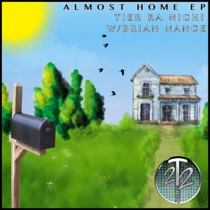 Tier Ra Nichi - Almost Home EP [Tech22]