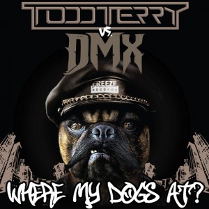 Todd Terry vs. DMX - Where My Dogs At [Freeze Records]