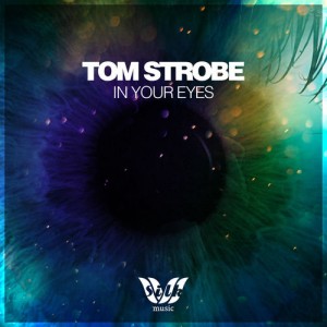Tom Strobe - In Your Eyes [Silk Music]