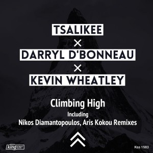 Tsalikee, Darryl D'Bonneau, Kevin Wheatley - Climbing High [King Street]
