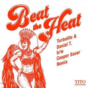 Turbotito, Daniel T. - Beat The Heat [Tito Records]