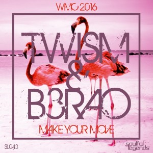 Twism & B3RAO - Make You Move [Soulful Legends]