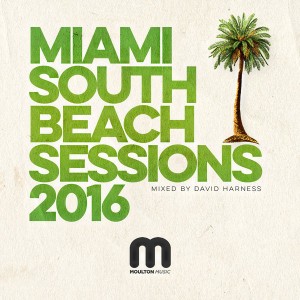 Various Artist - Miami South Beach Sessions 2016 - Mixed By David Harness [Moulton Music]