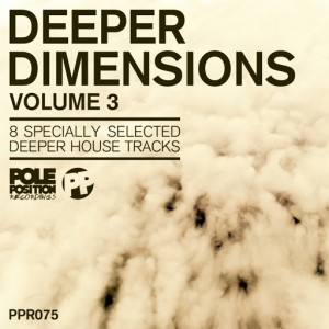 Various Artists - Deeper Dimensions, Vol. 3 [Pole Position Recordings]