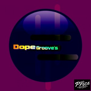 Various Artists - Dope Groove's [High Price Records]