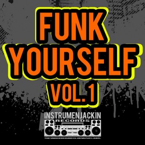 Various Artists - Funk Yourself, Vol. 1 [Instrumenjackin Records]