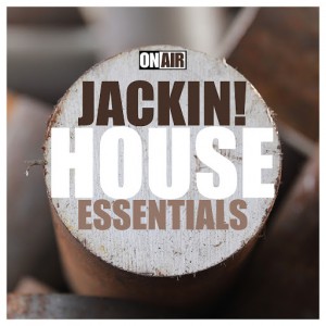 Various Artists - Jackin! House Essentials [On Air]