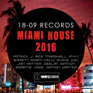Various Artists - Miami House 2016 [18-09 Records]
