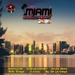 Various Artists - Miami Undiscovered 2016 [Tone Artistry Limited]