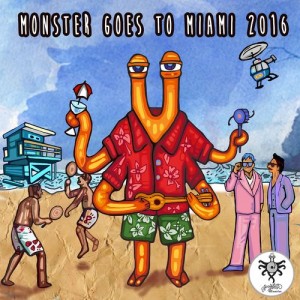 Various Artists - Monster Goes to Miami 2016 [Spaghetti Monster]