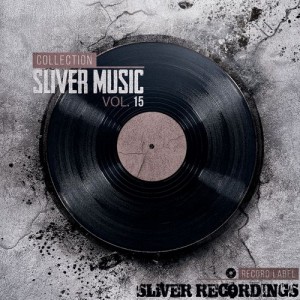 Various Artists - SLiVER Music Collection, Vol.15 [SLiVER Recordings]