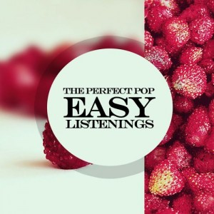 Various Artists - The Perfect Pop- Easy Listenings [Rimoshee Traxx]