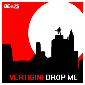 Vertigini - Drop Me [Big House Beats Records]